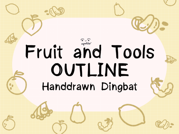 Fruits and Tools: A Fun and Fresh Font for Editorial Design